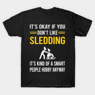 Smart People Hobby Sledding Sledging Sleighing T-Shirt